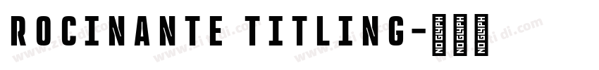 Rocinante Titling字体转换
